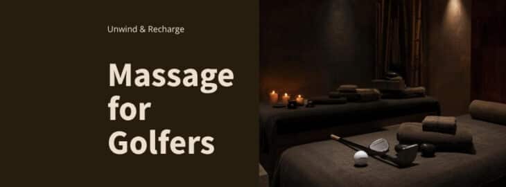 Massage for golfers in San Diego - golf recovery massage at Happy Head Massage