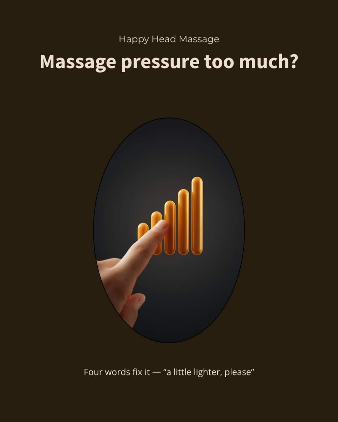Amber pressure scale being adjusted by a fingertip — massage pressure too much