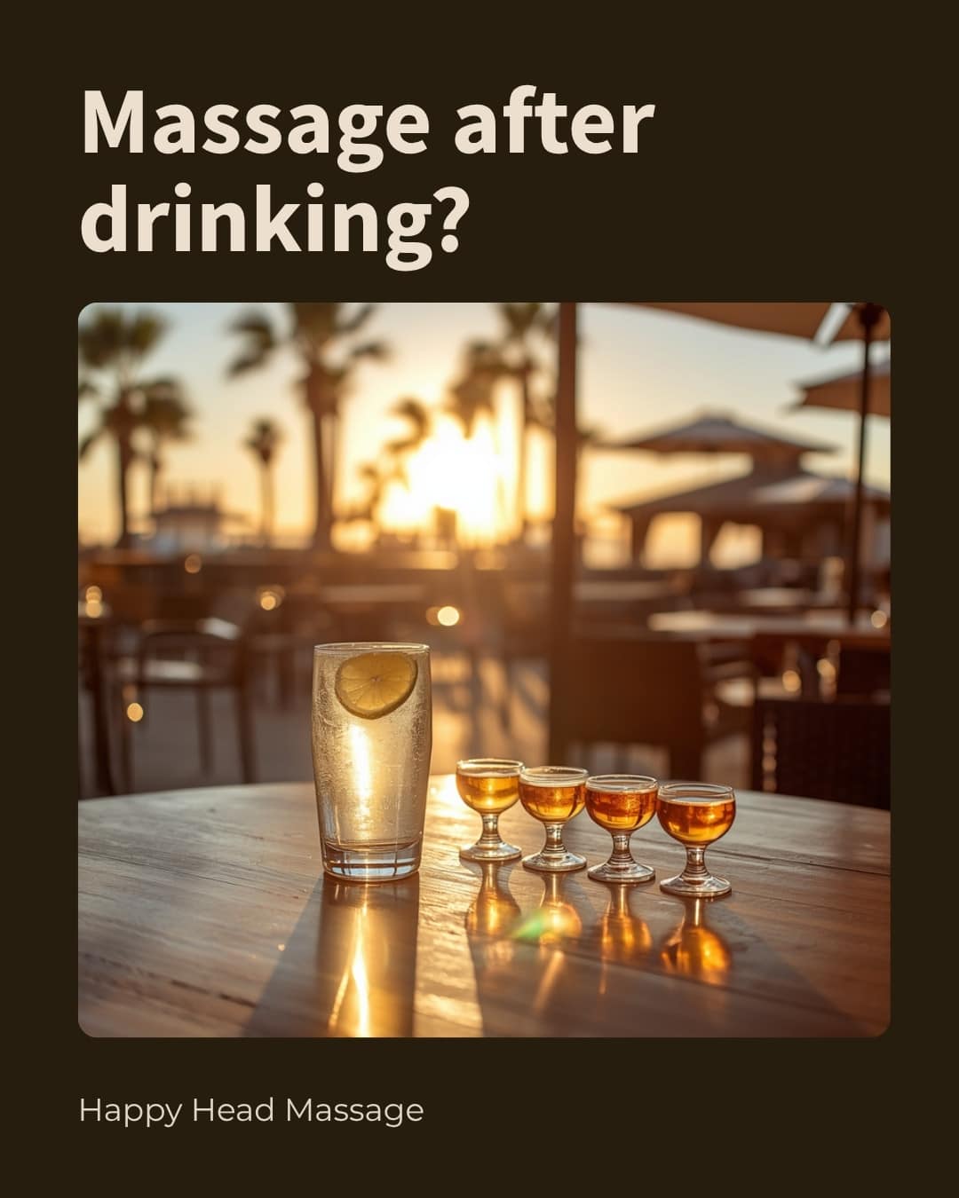 Glass of water with lemon beside beer tasting glasses on a sunny San Diego patio, illustrating massage after drinking alcohol