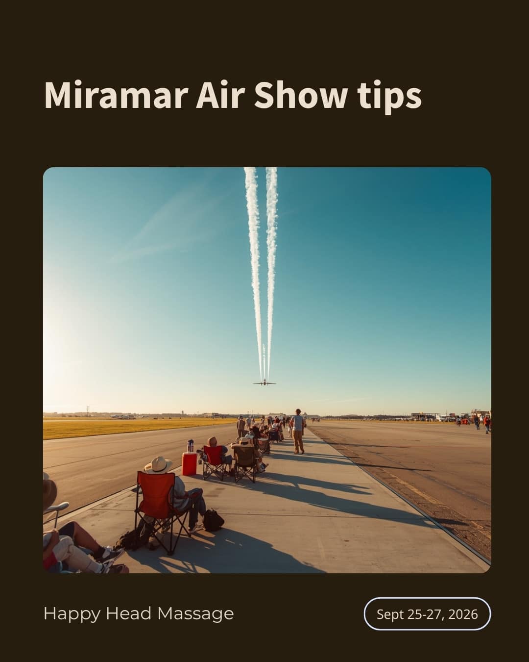 Miramar Air Show tips: spectators in folding chairs on open pavement beside the flight line watching a jet trail smoke overhead